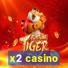 x2 casino